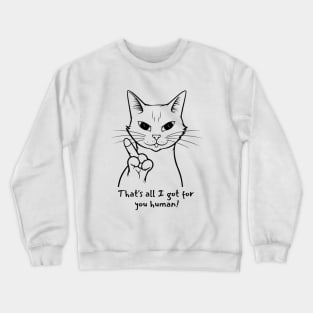 Funny Cat Angry Middle Finger Crewneck Sweatshirt